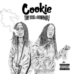 Cookie (feat. Grindhard E) - Single by Tony Rose album reviews, ratings, credits