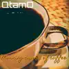Morning Aroma of Coffee - Single album lyrics, reviews, download