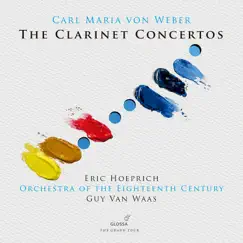 Weber & Kurpinski: Clarinet Concertos by Eric Hoeprich, Orchestra of the Eighteenth Century & Guy van Waas album reviews, ratings, credits
