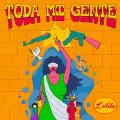 Toda Mi Gente - Single by Lolita album reviews, ratings, credits