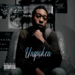 Unspoken by JT Love album reviews, ratings, credits