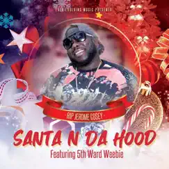 Santa N Da Hood - Single by 5th Ward Weebie album reviews, ratings, credits