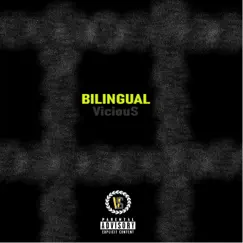 Bilingual - Single by Vicious album reviews, ratings, credits