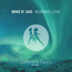 Burning Love - Single by Mike D' Jais album reviews, ratings, credits