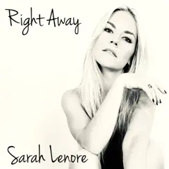 Right Away - Single by Sarah Lenore album reviews, ratings, credits