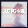 Abigail - Single album lyrics, reviews, download