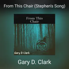 From This Chair (Stephen's Song) Song Lyrics