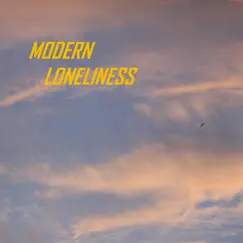Modern Loneliness - EP by Modern Loneliness album reviews, ratings, credits