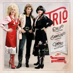 The Complete Trio Collection (Deluxe Edition) by Dolly Parton, Linda Ronstadt & Emmylou Harris album reviews, ratings, credits