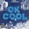 Ok Cool - Single album lyrics, reviews, download