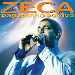 Zeca Pagodinho Ao Vivo by Zeca Pagodinho album reviews, ratings, credits