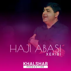 Xerîbî - Single by Haji Abasi album reviews, ratings, credits