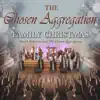 The Chosen Aggregation Family Christmas (Remastered) - EP album lyrics, reviews, download