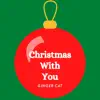 Christmas With You - EP album lyrics, reviews, download