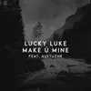 Make Ü Mine (feat. Austuzhe) - Single album lyrics, reviews, download