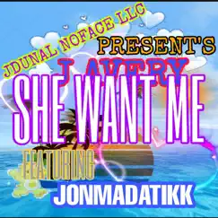 She Want Me (feat. Jonmadatikk & J Avery) - Single by JOHNNY MAC DADDY ICE COLD CAPRI Aka JONMADATIKK album reviews, ratings, credits