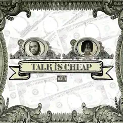 Talk is Cheap (feat. Legend Guapo & StoneyDeluxe) Song Lyrics