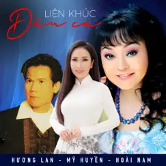 Liên Khúc Dân Ca by Hương Lan, Hoài Nam & Mỹ Huyền album reviews, ratings, credits