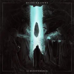 Schizophrenia - Single by Hurrikkanne album reviews, ratings, credits