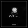 Call Me - Single album lyrics, reviews, download