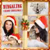 Dingaling (Merry Christmas) - Single album lyrics, reviews, download