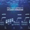 Paul McCartney's Ocean's Kingdom album lyrics, reviews, download