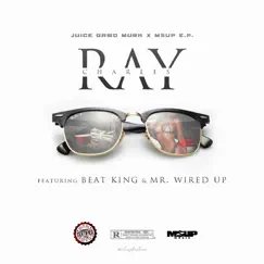 Raycharles (feat. Mr. Wired Up) Song Lyrics