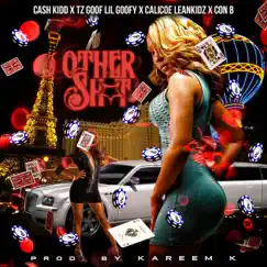 Other Shit (Remix) [feat. Calicoe] - Single by Cash Kidd, Lil Goofy & Con B album reviews, ratings, credits