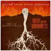 Deep in the Darkness (Original Motion Picture Soundtrack) album lyrics, reviews, download