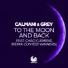 To the Moon and Back (Remix Contest Winners) [feat. Chad Clemens] [Remixes] - EP album lyrics, reviews, download