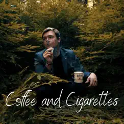 Coffee and Cigarettes - Single by Rhys Clements album reviews, ratings, credits