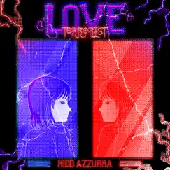 Love Terrorist - Single by Kidd Azzurra album reviews, ratings, credits