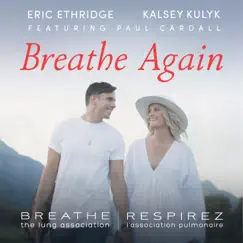 Breathe Again (feat. Paul Cardall & Eric Ethridge) - Single by Kalsey Kulyk album reviews, ratings, credits