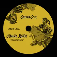 Heaven Knows - Single by Cassius Cruz album reviews, ratings, credits