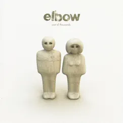 Cast of Thousands (Deluxe Version) by Elbow album reviews, ratings, credits