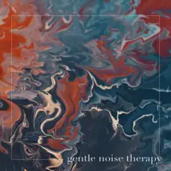 Gentle Noise Therapy by White Noise album reviews, ratings, credits
