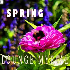 Spring by Lounge Myrial album reviews, ratings, credits