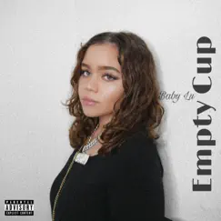 Empty Cup - Single by Baby Lu album reviews, ratings, credits