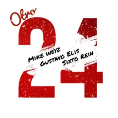 Otro 24 - Single by Mike Weys, Gustavo Elis & Sixto Rein album reviews, ratings, credits