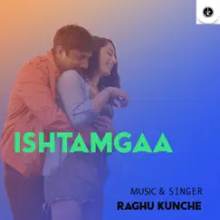 Ishtamgaa - Single by Raghu Kunche album reviews, ratings, credits