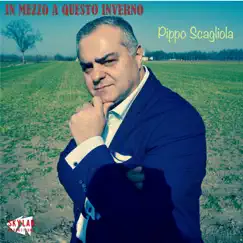 In mezzo a questo inverno - Single by Pippo Scagliola album reviews, ratings, credits