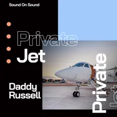 Private Jet - Single by Daddy Russell album reviews, ratings, credits