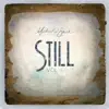 Still, Vol. 1 album lyrics, reviews, download