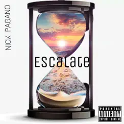 Escalate - Single by Nick Pagano album reviews, ratings, credits