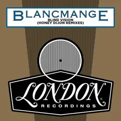 Blind Vision (Honey Dijon Remixes) - Single by Blancmange album reviews, ratings, credits
