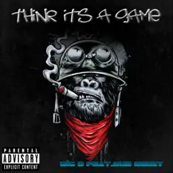 Think Its a Game (feat. Dub Deezy) [Dub] - Single by Big D album reviews, ratings, credits