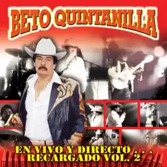 En Vivo y Directo Recargado, Vol.2 by Beto Quintanilla album reviews, ratings, credits