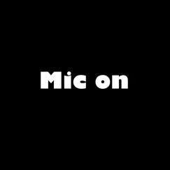 Mic On by MicOn Team & Foxy album reviews, ratings, credits