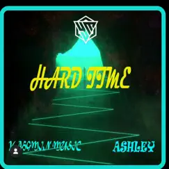 HARD TIME (feat. Ashley official) [Radio edit] Song Lyrics