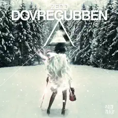 Dovregubben - Single by Zedd album reviews, ratings, credits